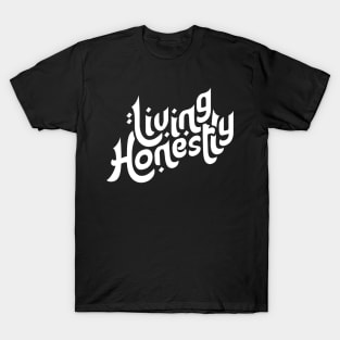 Living Honestly Motivation Typography T-Shirt